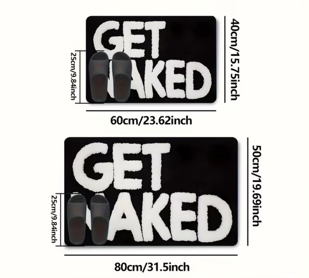 Funny bath mat 1 pc, with bold text print "GET NAKED"