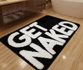 Funny bath mat 1 pc, with bold text print "GET NAKED"